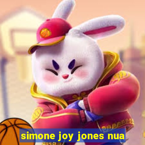 simone joy jones nua